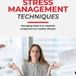 Ultimate Guide to Stress Management Techniques