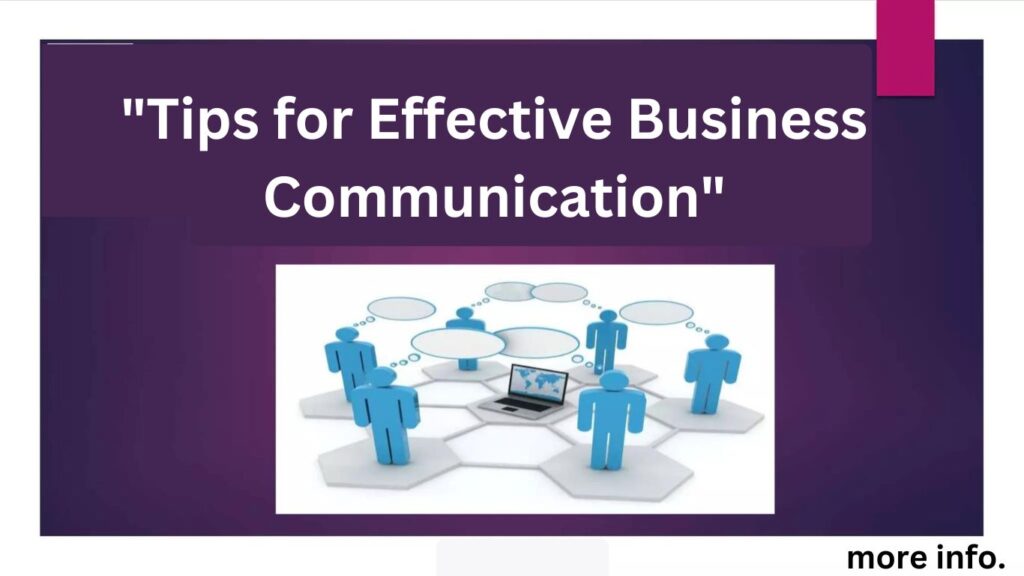 Tips for Effective Business Communication